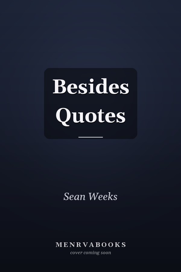 Besides Quotes