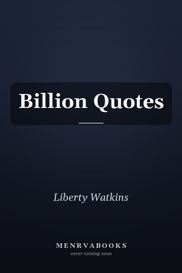 Billion Quotes
