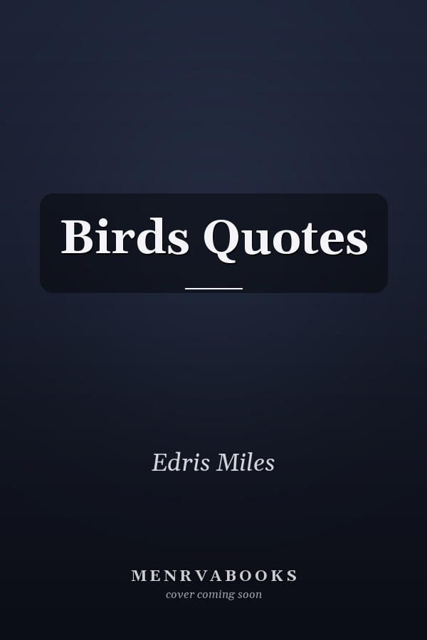Birds Quotes