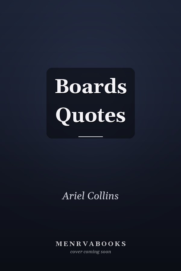 Boards Quotes