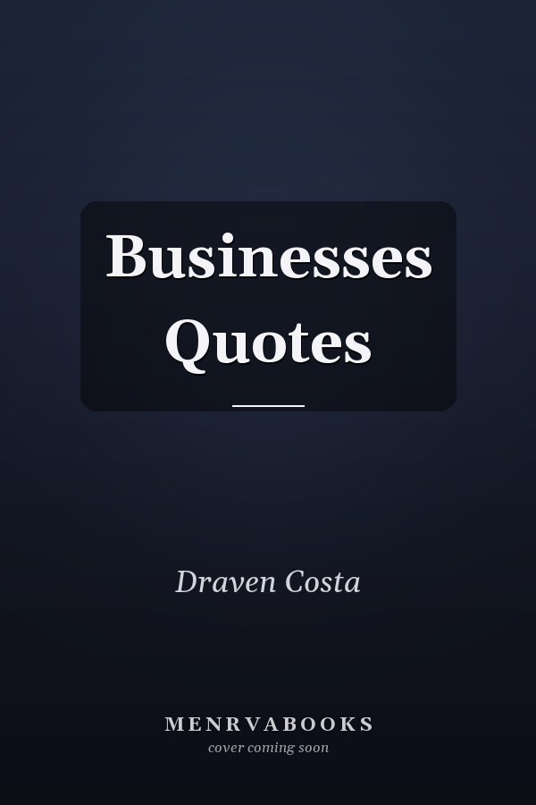 Businesses Quotes