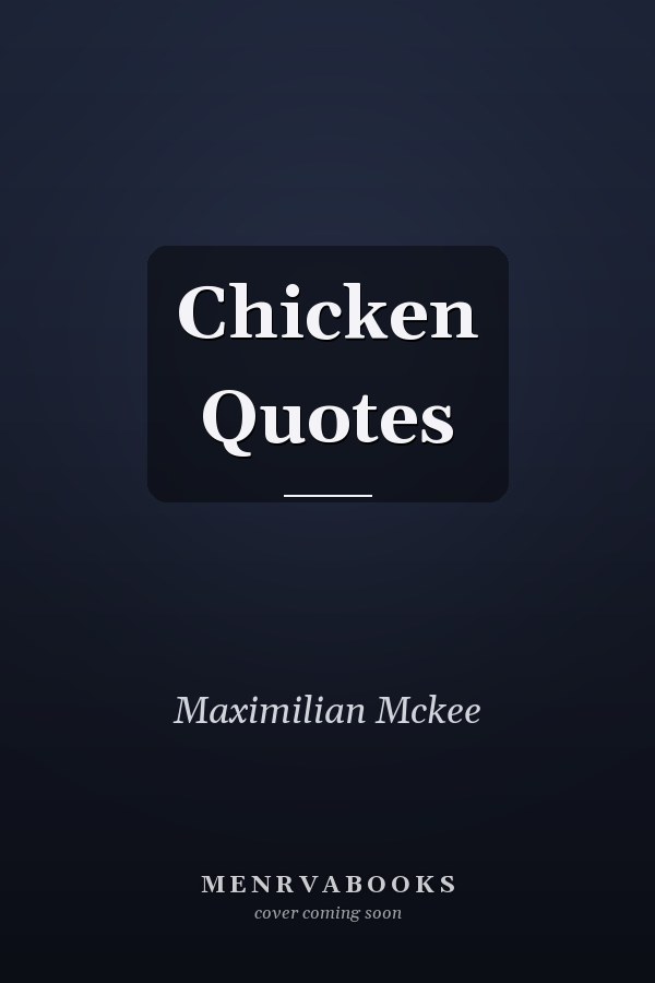 Chicken Quotes