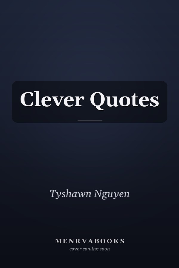 Clever Quotes