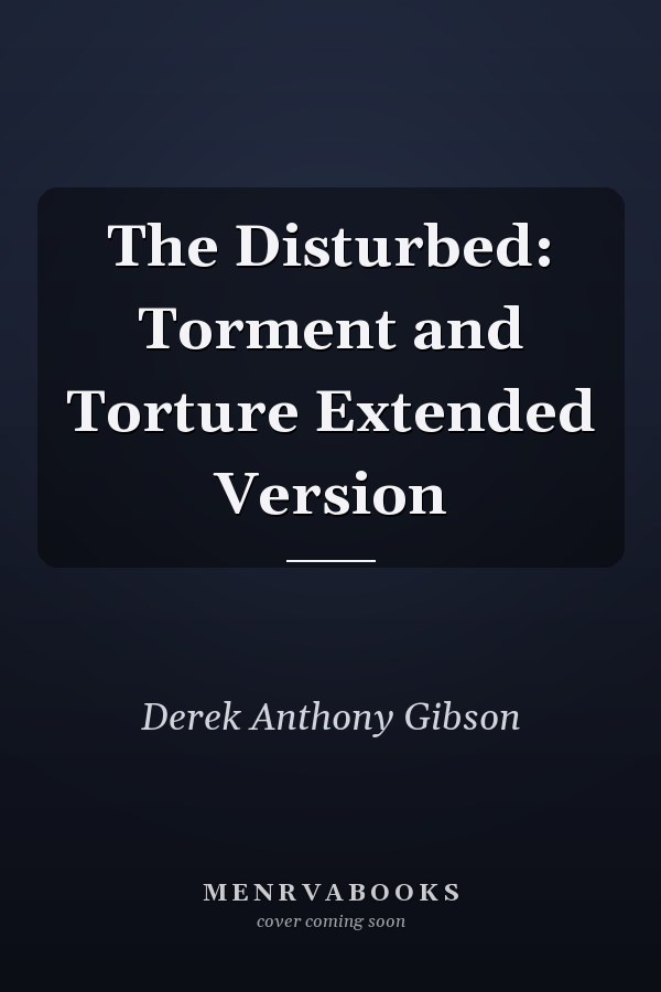 The Disturbed: Torment and Torture Extended Version