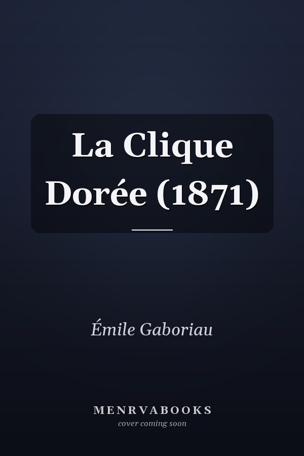 La Clique Dorée (1871)