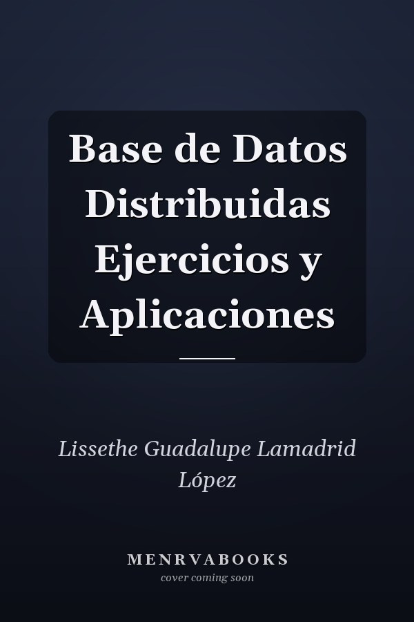 Base de Datos Distribuidas Ejercicios y Aplicaciones