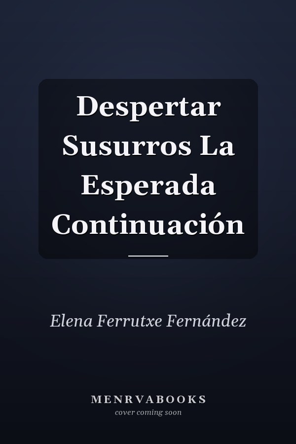Despertar Susurros La Esperada Continuación
