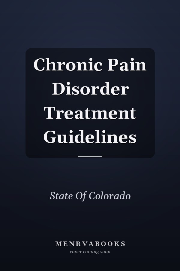 Chronic Pain Disorder Treatment Guidelines