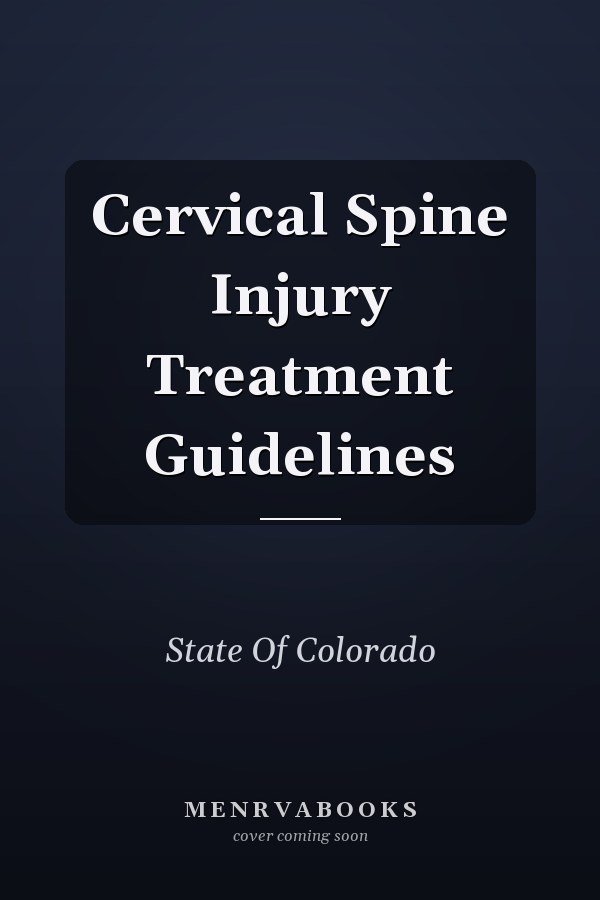 Cervical Spine Injury Treatment Guidelines