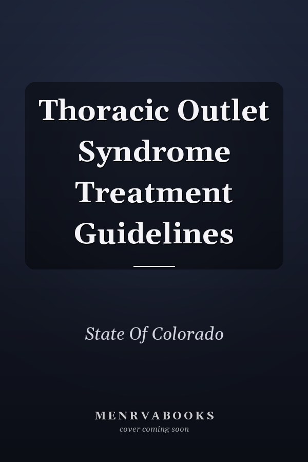 Thoracic Outlet Syndrome Treatment Guidelines