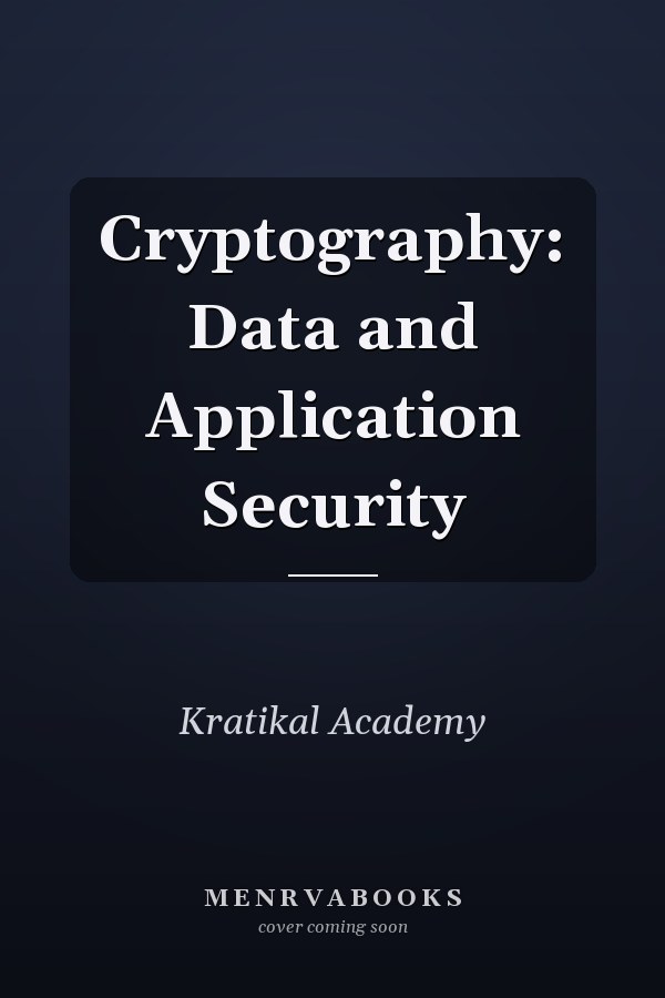 Cryptography: Data and Application Security