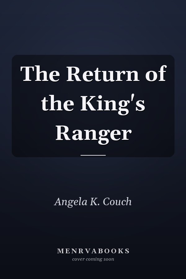 The Return of the King's Ranger