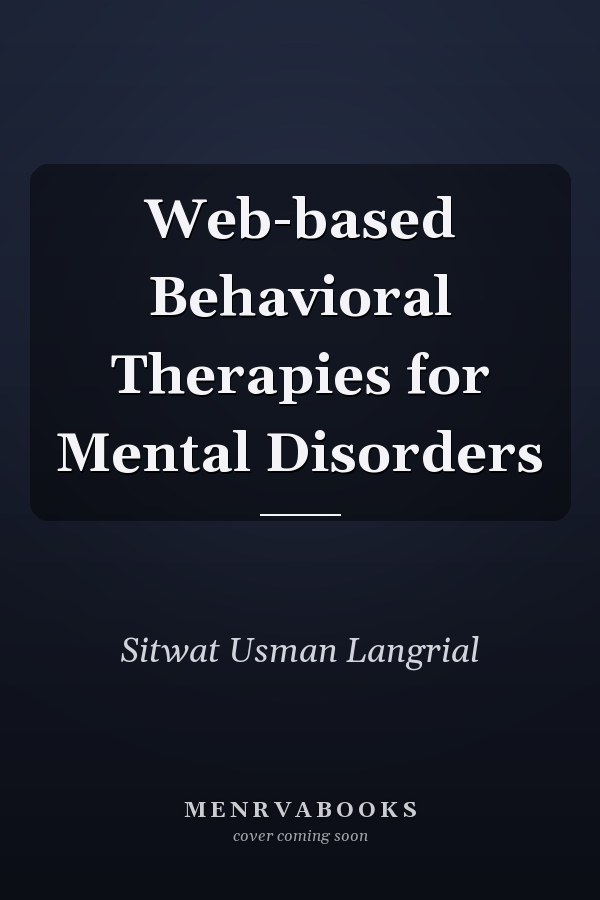 Web-based Behavioral Therapies for Mental Disorders