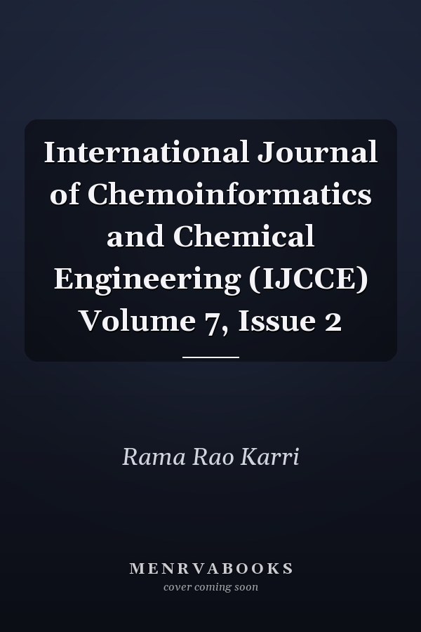 International Journal of Chemoinformatics and Chemical Engineering (IJCCE) Volume 7, Issue 2