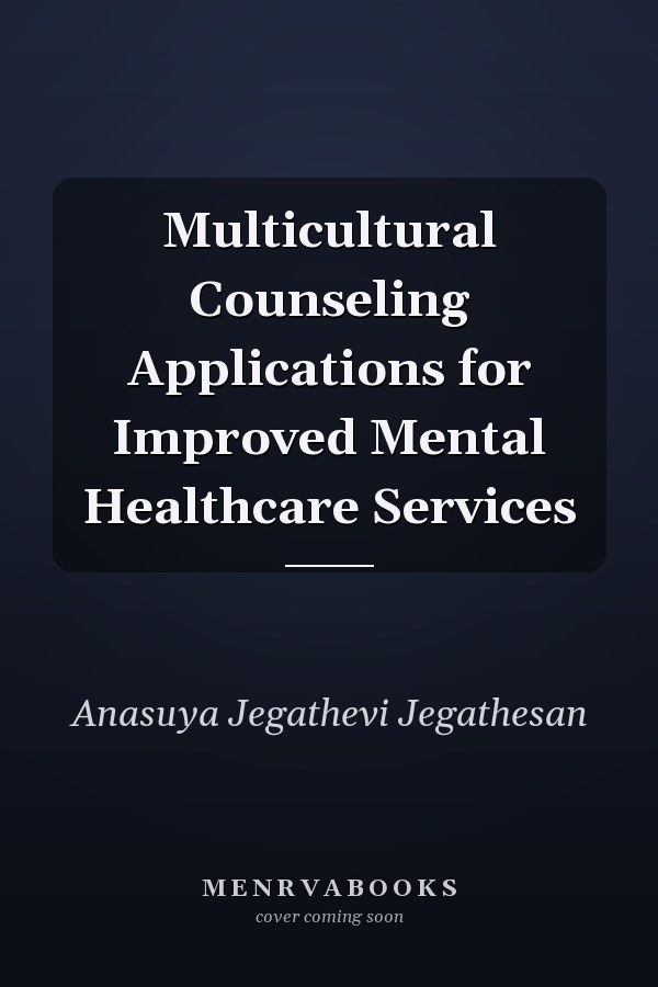 Multicultural Counseling Applications for Improved Mental Healthcare Services