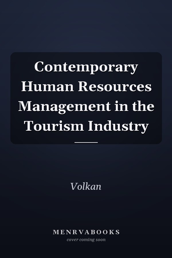 Contemporary Human Resources Management in the Tourism Industry