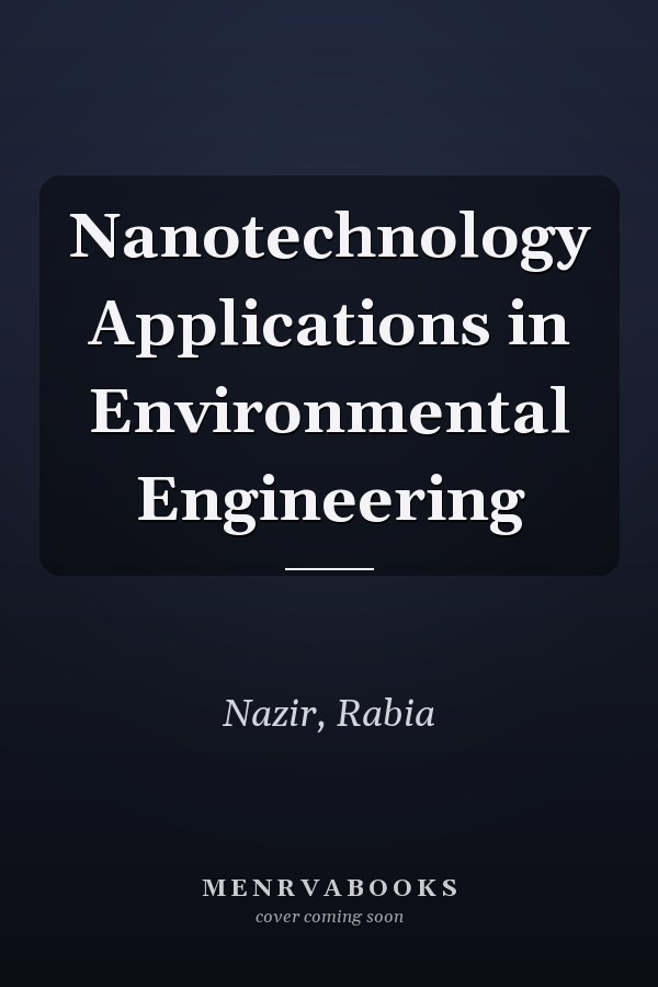 Nanotechnology Applications in Environmental Engineering