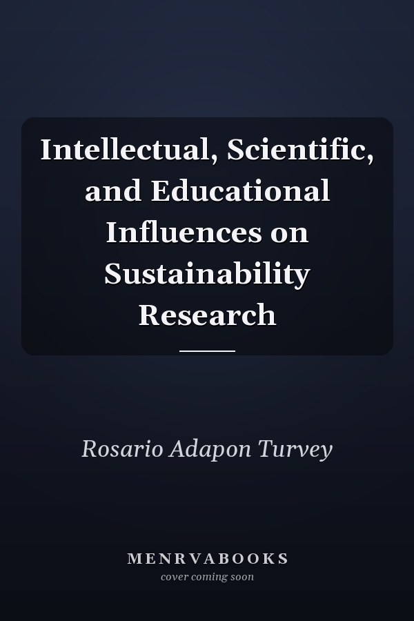 Intellectual, Scientific, and Educational Influences on Sustainability Research