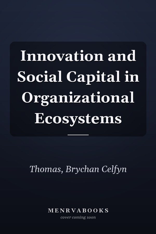 Innovation and Social Capital in Organizational Ecosystems