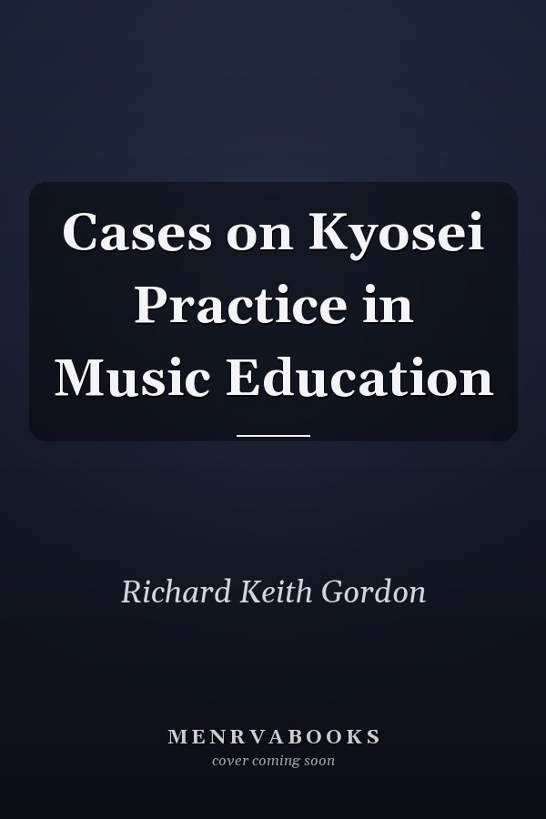 Cases on Kyosei Practice in Music Education