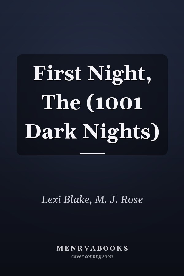 First Night, The (1001 Dark Nights)