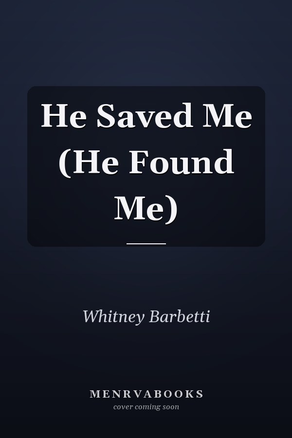 He Saved Me (He Found Me)