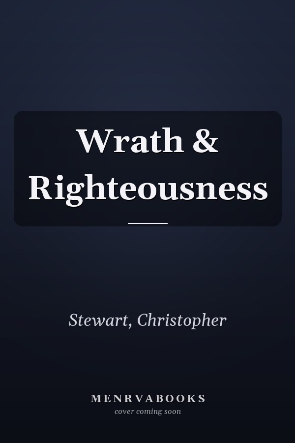 Wrath & Righteousness