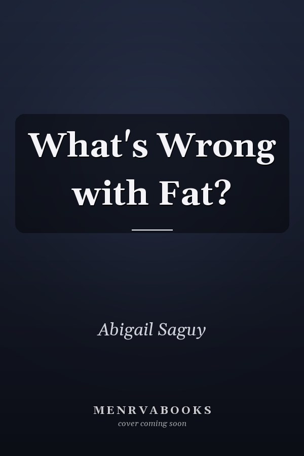 What's Wrong with Fat?
