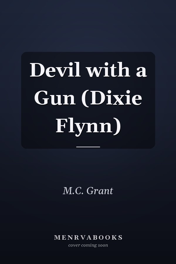 Devil with a Gun (Dixie Flynn)