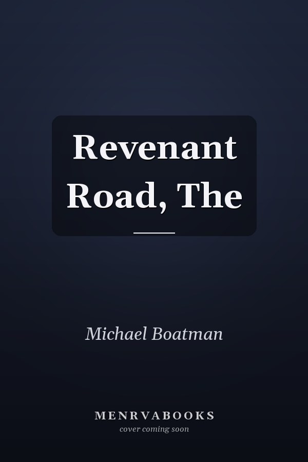 Revenant Road, The