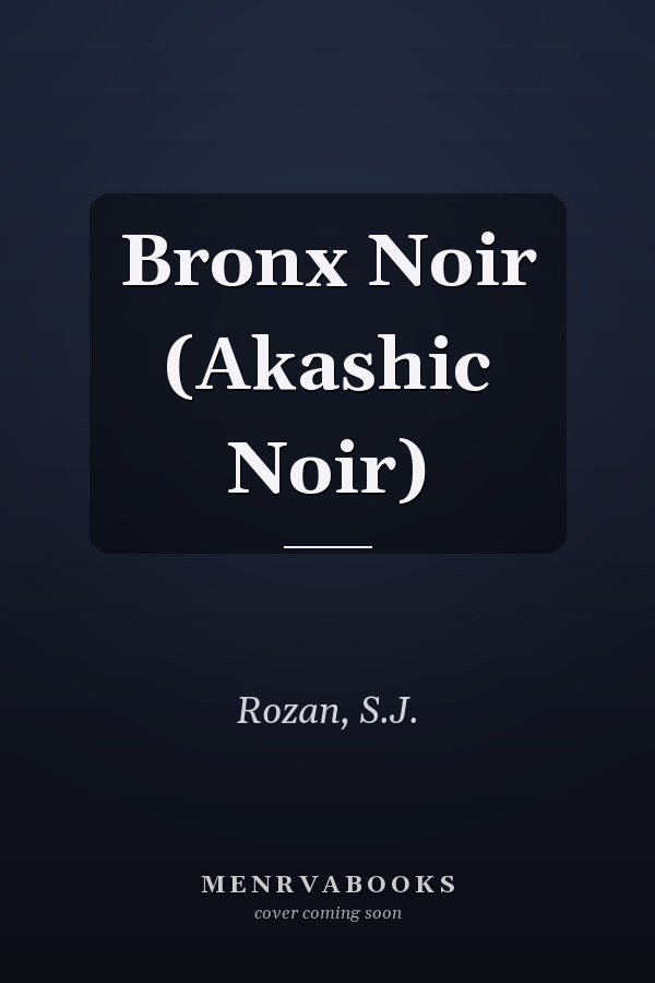 Bronx Noir (Akashic Noir)
