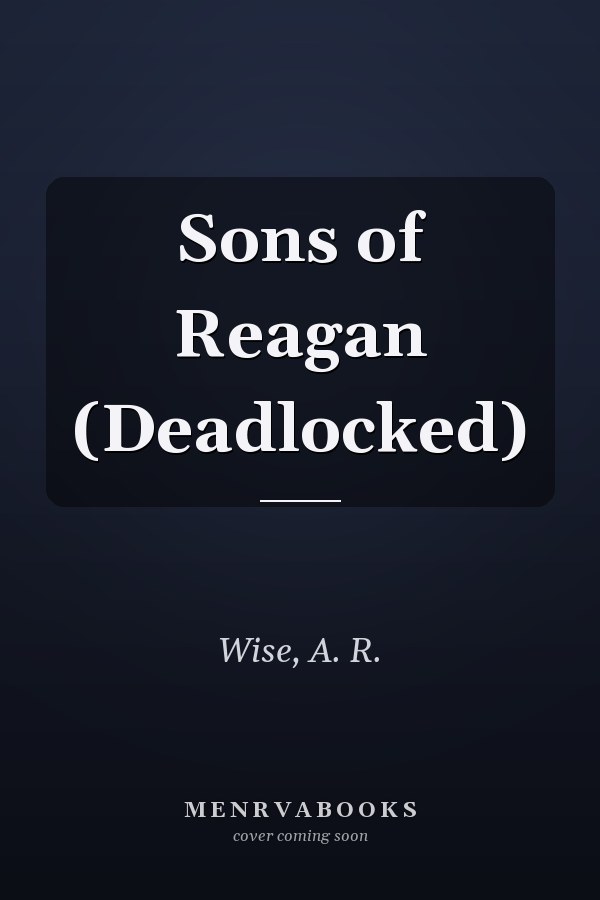 Sons of Reagan (Deadlocked)