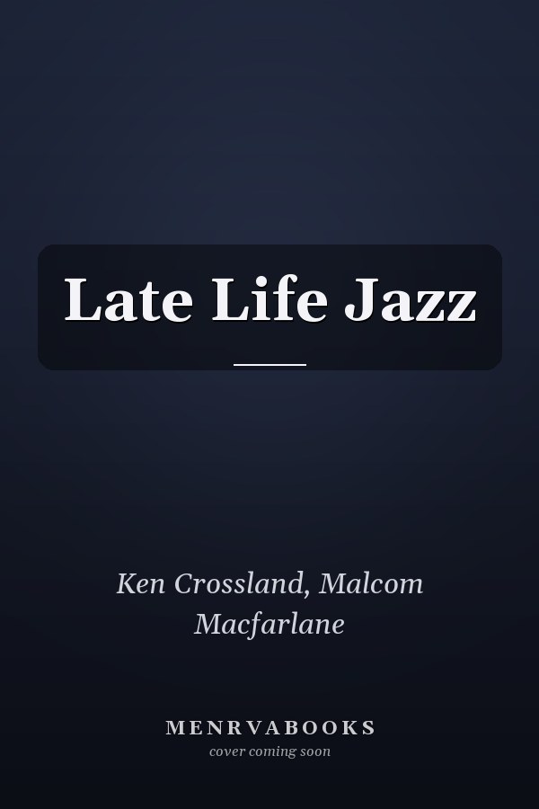 Late Life Jazz