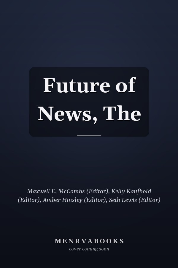 Future of News, The