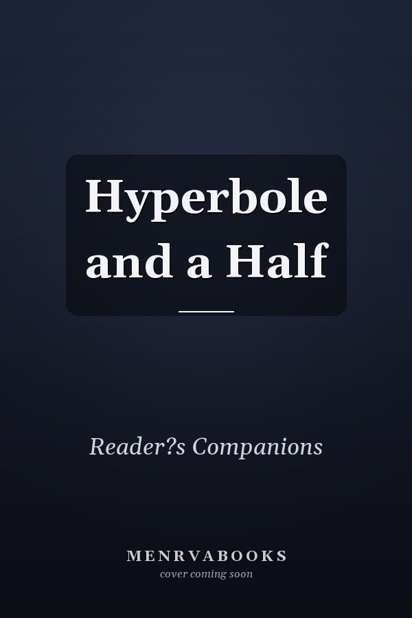 Hyperbole and a Half