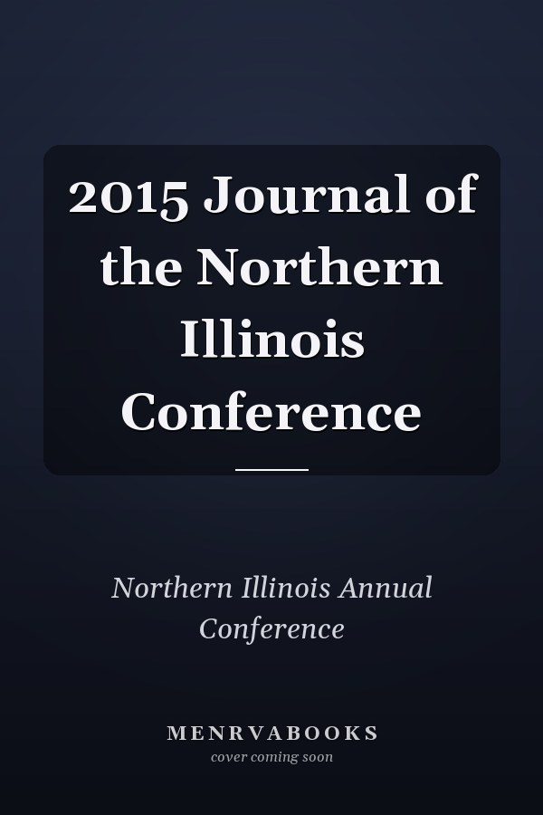 2015 Journal of the Northern Illinois Conference