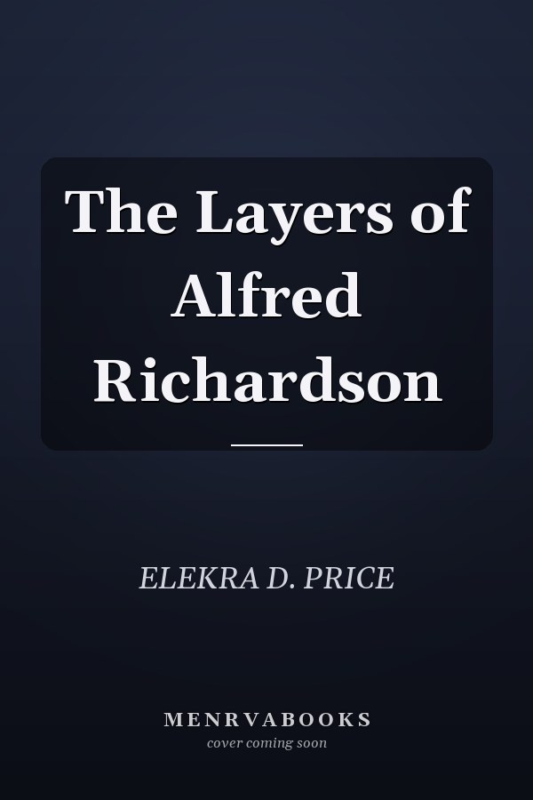 The Layers of Alfred Richardson
