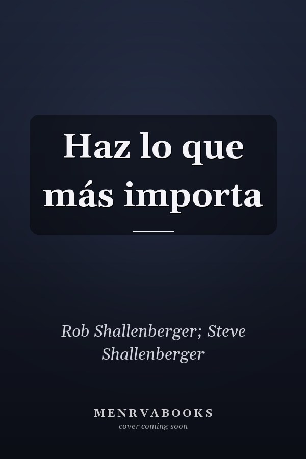 Haz lo que más importa