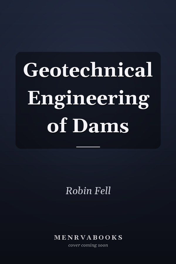 Geotechnical Engineering of Dams
