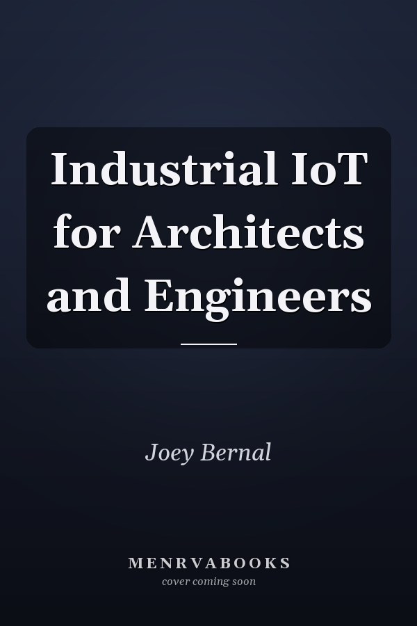 Industrial IoT for Architects and Engineers