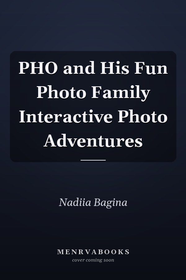 PHO and His Fun Photo Family Interactive Photo Adventures