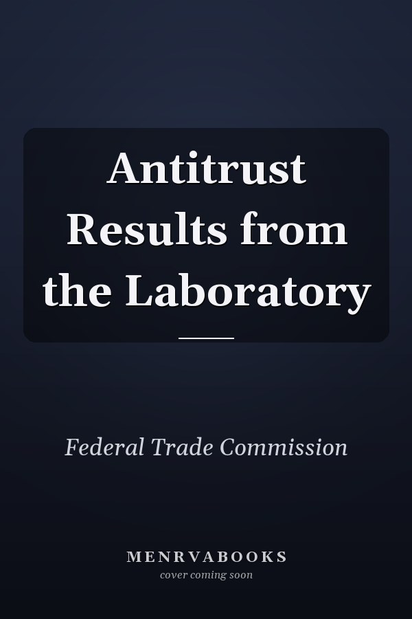 Antitrust Results from the Laboratory