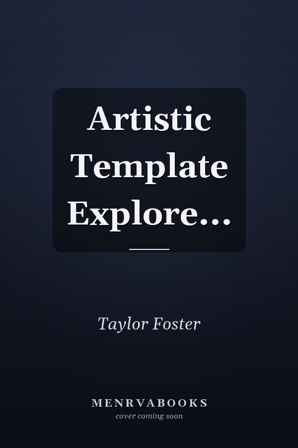 Artistic Template Explore...