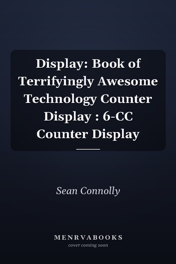 Display: Book of Terrifyingly Awesome Technology Counter Display : 6-CC Counter Display