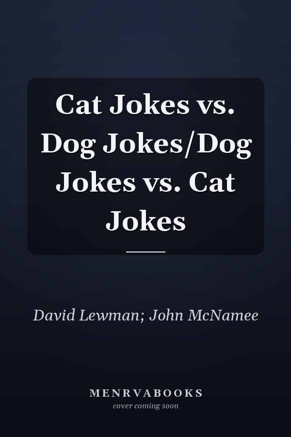 Cat Jokes vs. Dog Jokes/Dog Jokes vs. Cat Jokes