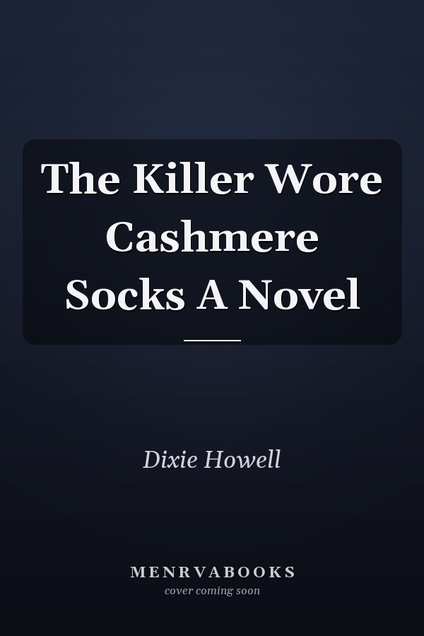 The Killer Wore Cashmere Socks A Novel