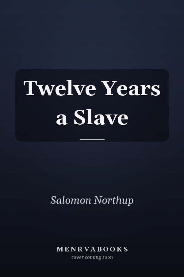 Twelve Years a Slave