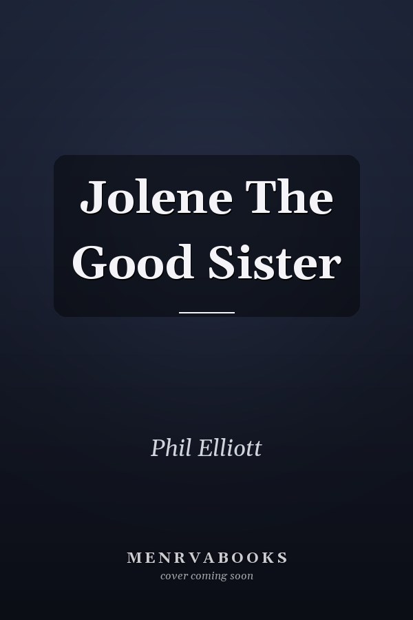 Jolene The Good Sister