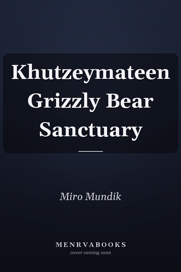 Khutzeymateen Grizzly Bear Sanctuary