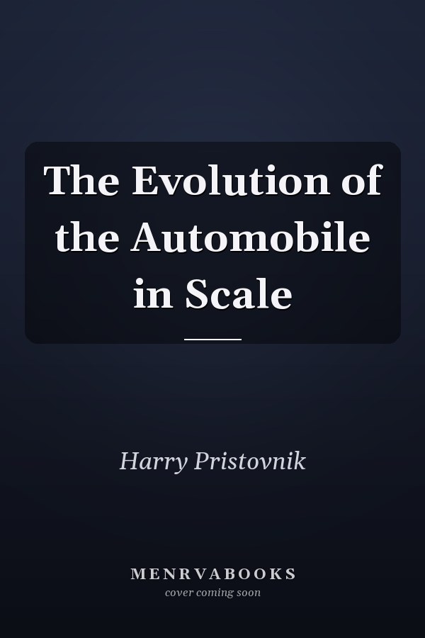 The Evolution of the Automobile in Scale